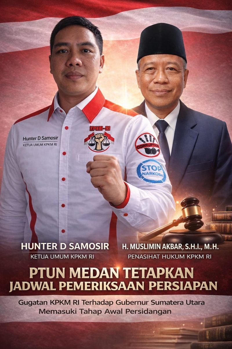 PEMATANG SIANTAR – Perjuangan Kongres Pemberantasan Korupsi Manipulatif Rakyat Indonesia (KPKM RI) untuk menegakkan keadilan dalam tata kelola pemerintahan resmi memasuki babak baru. Pengadilan Tata Usaha Negara (PTUN) Medan telah menetapkan jadwal sidang perdana dalam perkara nomor 16/G/2026/PTUN.MDN terkait gugatan terhadap Gubernur Sumatera Utara, Senin (23/02/2026).